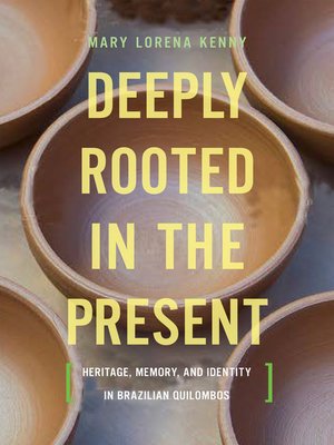 cover image of Deeply Rooted in the Present
